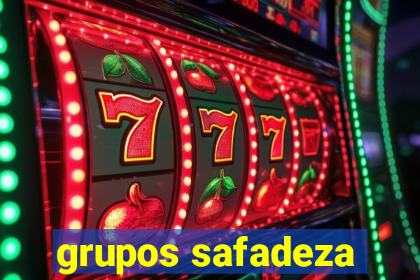 grupos safadeza